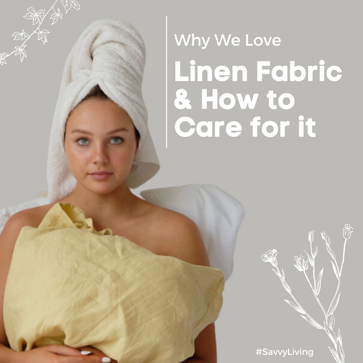 How to care for Linen Fabric